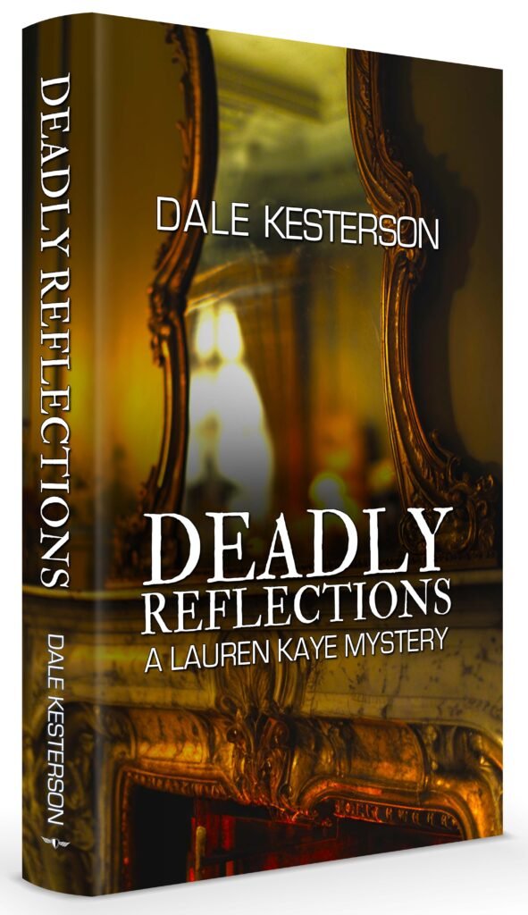 Deadly Reflections by Dale Kesterson